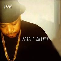 Low - People Change (Explicit)
