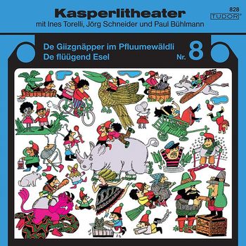 Kasperli - Kasperlitheater, Nr. 8 (De Giizgnäpper im Pfluumewäldli / De flüügend Esel)