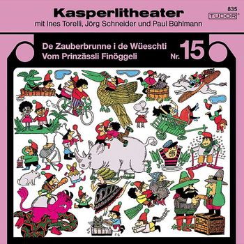 Kasperli - Kasperlitheater, Nr. 15 (De Zauberbrunne i de Wüeschti / Vom Prinzässli Finöggeli)