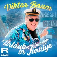 Viktor Baum - Urlaub in Türkiye