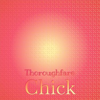 Various Artists - Thoroughfare Chick