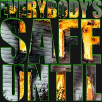 Paris Texas - Everybody's Safe Until… (Explicit)