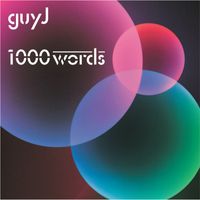 Guy J - 1000 Words