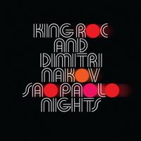 King Roc & Dimitri Nakov - Sao Paolo Nights