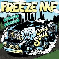 Freeze Mf - Cold Soul (Explicit)