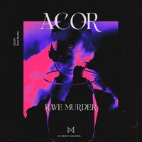 ACOR - Rave Murder