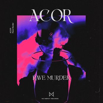 ACOR - Rave Murder