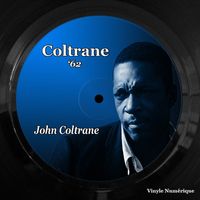 John Coltrane - Coltrane '62