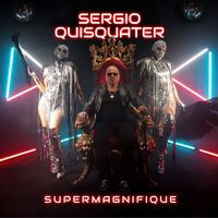 Sergio - Supermagnifique