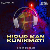 Marvells - Hidup Kan Kunikmati (Remix)