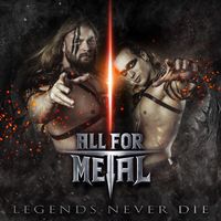 All For Metal - Legends Never Die