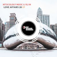 Mtsicology Music & Vli M - Love Affairs 28 EP