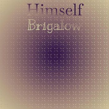 Various Artists - Himself Brigalow