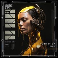 Nay - Turn It Up