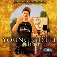 Young Gotti - Slidin (Explicit)