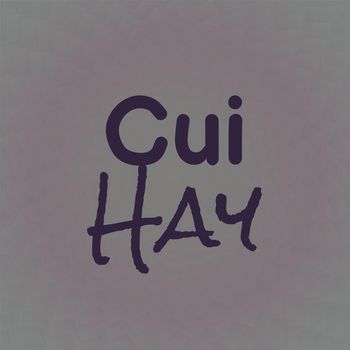 Various Artists - Cui Hay