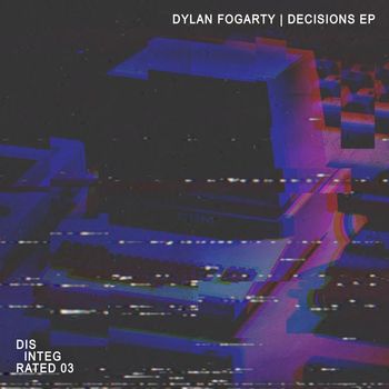 Dylan Fogarty - Decisions