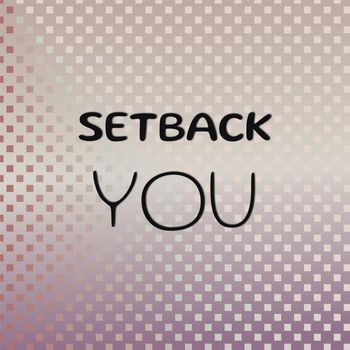 Various Artists - Setback You