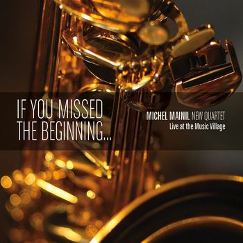 Michel Mainil - If You Missed the Beginning (Live)