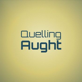 Various Artists - Quelling Aught