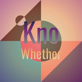 Various Artists - Kno Whether