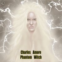 Charles Amore - Phantom Witch