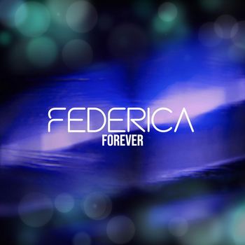 Federica - Forever