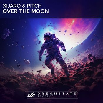 XiJaro & Pitch - Over The Moon