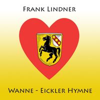 Frank Lindner - Wanne-Eickler Hymne