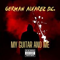 German Alvarez D.C. - My Guitar And Me