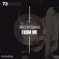 Julio Posadas - From Me