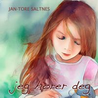 Jan-Tore Saltnes - Jeg Hører Deg