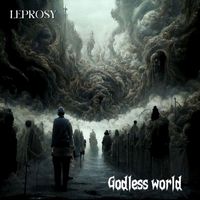 Leprosy - Godless World