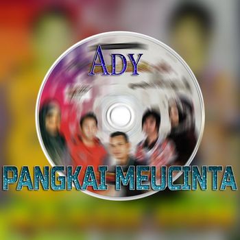 Ady - Pangkai Meucinta