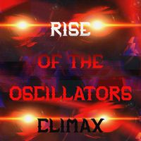 Climax - Rise of the Oscillators