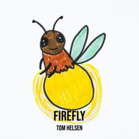 Tom Helsen - Firefly
