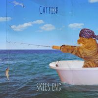 Skies End - Catfish
