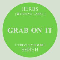 Herbs - Grab On It (Explicit)