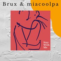 Brux - Stay With Me