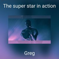 Greg - The super star in action (Explicit)