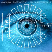 Anima Infinity - Biométrique EP