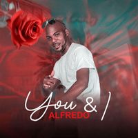 Alfredo - you & I