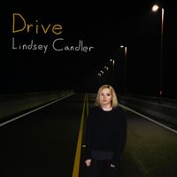 Lindsey Candler - Drive (Explicit)