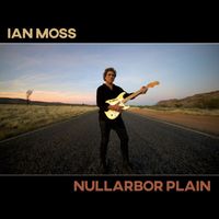 Ian Moss - Nullarbor Plain (Explicit)
