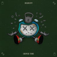 Deadlyft - Crunch Time