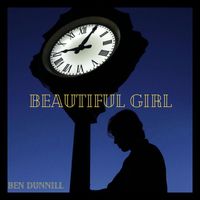 Ben Dunnill - Beautiful Girl