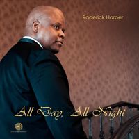 Roderick Harper - All Day, All Night