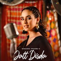 Sunanda Sharma - Jatt Disda