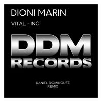 Dioni Marin - Vital - Inc (Daniel Dominguez Remix)
