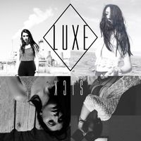 Luxe - Sick